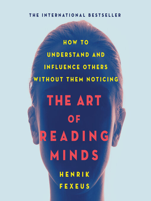 Title details for The Art of Reading Minds by Henrik Fexeus - Available